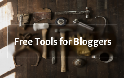 Best Free Tools for Bloggers