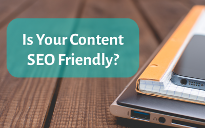 How to Make Sure Your Content is SEO-Friendly